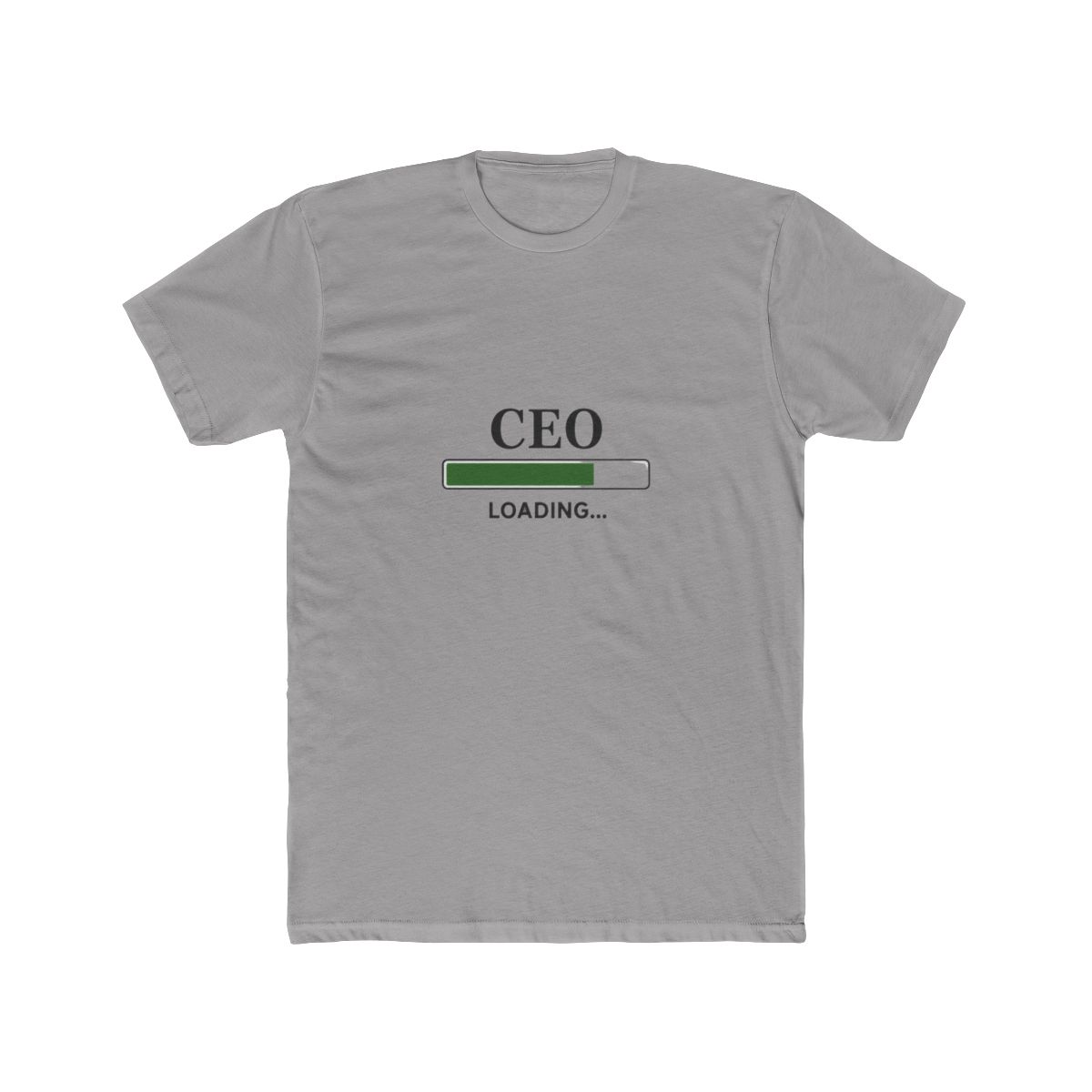 CEO Loading Progress Bar Funny T Shirt - Entrepreneur Hustle Gift